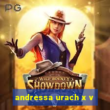 andressa urach x v